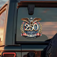 250th Anniversary Car Sticker Weatherproof car Window Decal Weather Resistant American Flag Eagle Decal for Nationalists, Veterans