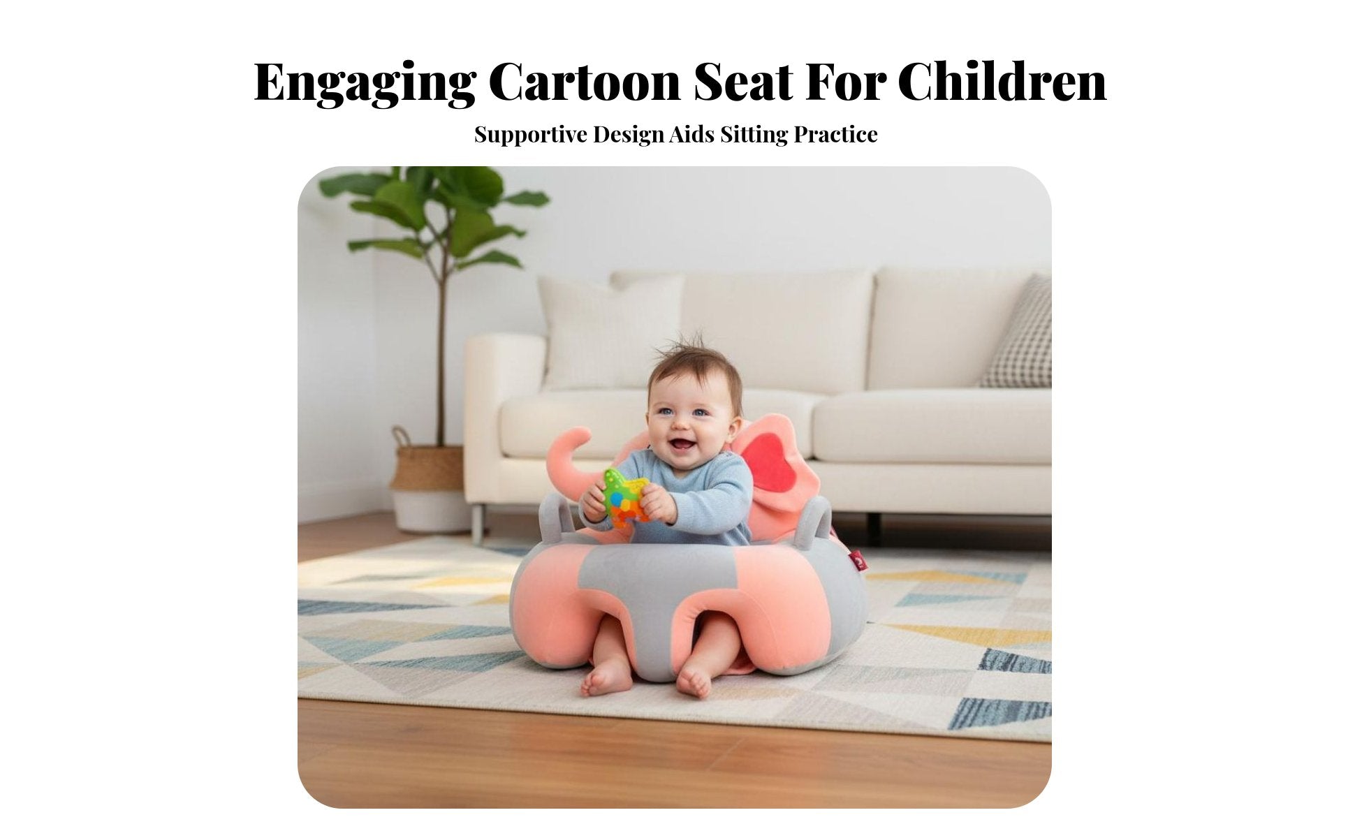 Learn-to-Sit Assistant Supportive Backrest Baby Seat Anti-Fall Design