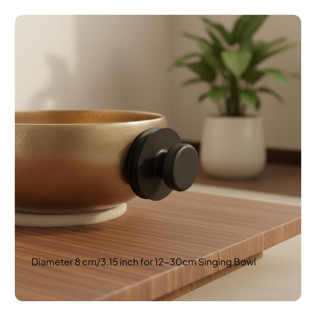 Singing Bowl Suction Cup Universal Fit for Mindfulness Practitioners